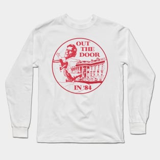 Ronald Reagan Out the Door in 84 Political Design Long Sleeve T-Shirt